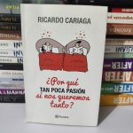 Por qué TAM POCA PASION si nos queremos tanto