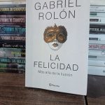 LA FELICIDAD MÁS ALLÁ DE LA ILUCION