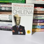 Crónica secreta de la economía Chilena