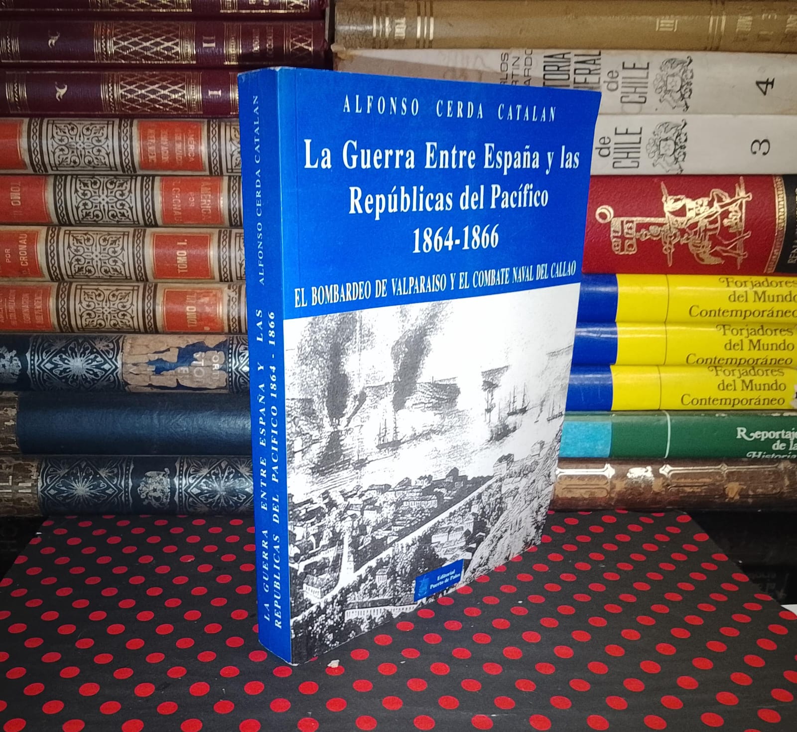WhatsApp Image 2026-03-26 at 18.16.14 La Guerra Entre España Y Las Repúblicas Del Pacífico - Alfonso Cerda Catalán - Imagen 1