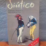 Siútico: Arribismo, abajismo y vida social en Chile