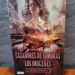 Cazadores de Sombras: Los Orígenes