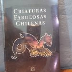 Criaturas Fabulosas Chilenas