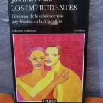Los Imprudentes: Historias de la adolescencia gay-lésbica en la Argentina