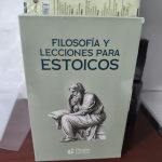 Filosofía y Lecciones para Estoicos (Estuche de Colección)
