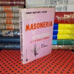 Historia De La Masonería En Hispanoamérica - Ramón Martínez Zaldua