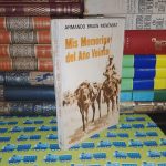 Mis Memorias Del Año Veinte - Armando Braun Menéndez - mic
